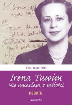 Irena Tuwim Nie umarłam z miłości - Anna Augustyniak