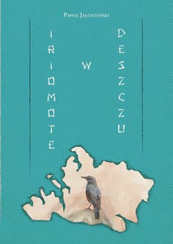 Iriomote w deszczu - Paweł Jałoszyński