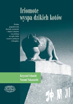 Iriomote - wyspa dzikich kotów - ebook - Krzysztof Schmidt, Nozomi Nakanishi