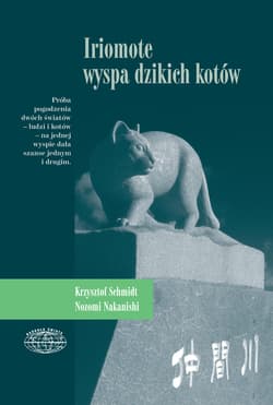 Iriomote - wyspa dzikich kotów - ebook - Krzysztof Schmidt, Nozomi Nakanishi