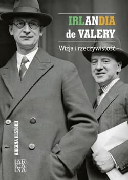 Irlandia de Valery. Wizja i rzeczywistość - Praca zbiorowa