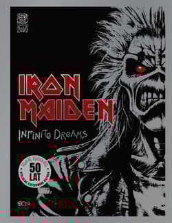 Iron Maiden. Infinite Dreams. Oficjalna ilustrowana historia - Harris Steve, Bruce Dickinson, Maiden Iron