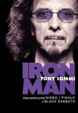 Iron Man Moja podróż przez Niebo i Piekło z Black Sabbath - Tony Iommi