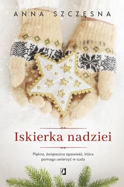 Iskierka nadziei - Anna Szczęsna