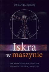 Iskra w maszynie - Dr. Daniel Keown