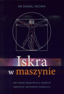 Iskra w maszynie - Dr. Daniel Keown