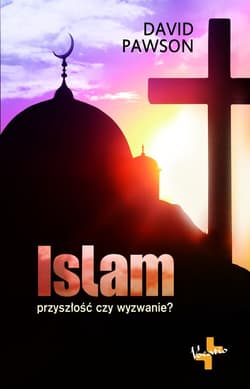 Islam Przyszłośc czy wyzwanie? - David Pawson