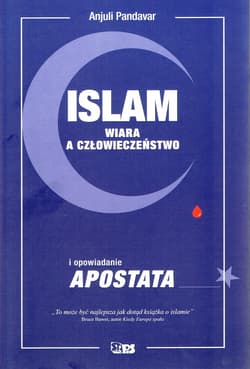 Islam. Wiara a człowieczeństwo - Pandavar Anjuli