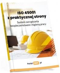 ISO 45001 z praktycznej strony. System... - Katarzyna Kot