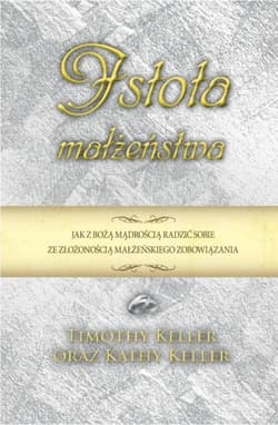 Istota małżeństwa - Keller Timothy