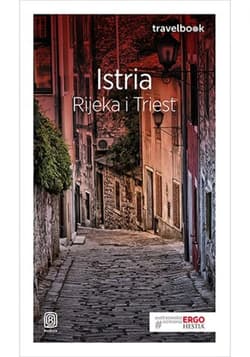 Istria. Rijeka i Triest. Travelbook. Wydanie 1 - ebook