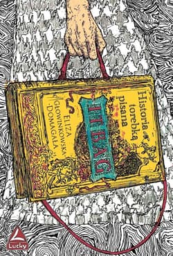 It bag Historia torebką pisana - Eliza Głowinkowska-Domagała