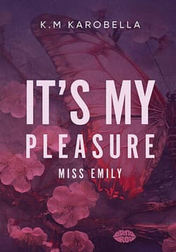 It's my pleasure, miss Emily - ebook - K.M KaroBella