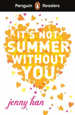 It's Not Summer Without You. Penguin Readers Level 4 wer. angielska - Jenny Han