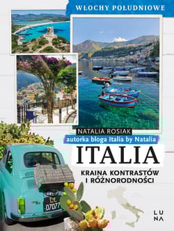 Italia. Kraina kontrastów i różnorodności. Włochy Południowe
