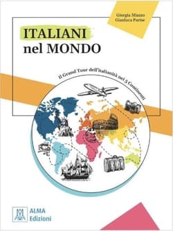 Italiani nel mondo. Podręcznik - Giorgia Miazzo, Gianluca Parise