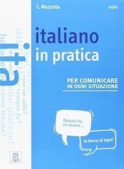 Italiano in pratica - Ciro Mazzotta