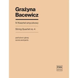IV Kwartet smyczkowy - Grażyna Bacewicz