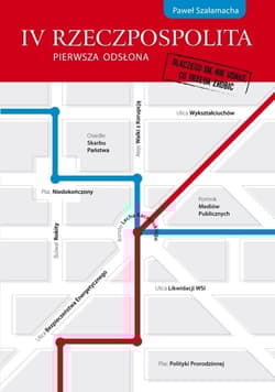 IV Rzeczpospolita pierwsza odsłona Dlaczego się nie udało, co trzeba zrobić