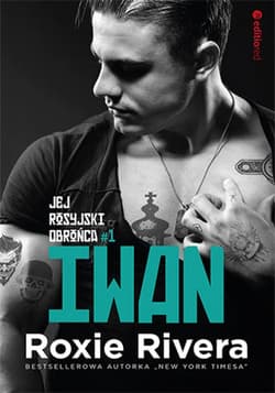 Iwan. Jej rosyjski obrońca - ebook - Rivera Roxie