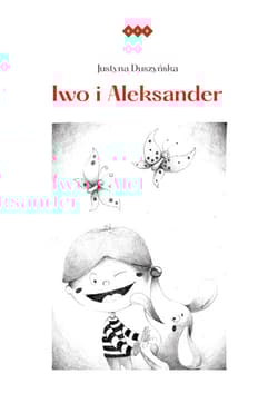 Iwo i Aleksander - Justyna Duszyńska