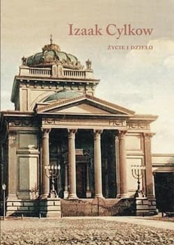 Izaak Cylkow Życie i dzieło - Galas Michał