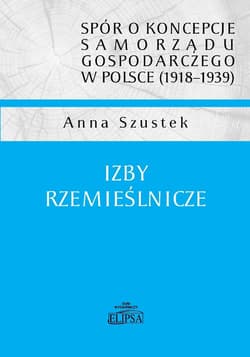 Izby rzemieślnicze - Anna Szustek