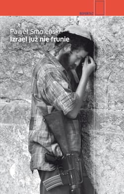Izrael już nie frunie - ebook - Paweł Smoleński