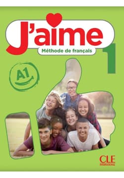 J'aime 1 podręcznik A1 - A. Leon Moreno,  Adrien Payet,  Stefanou M., Cedric