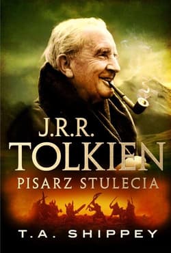 J.R.R. Tolkien Pisarz stulecia - T.A. Shippey