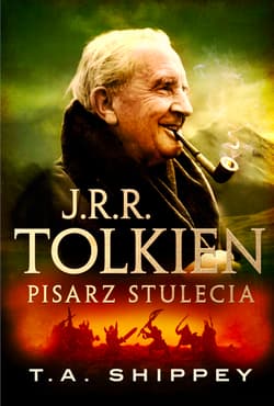 J.R.R. Tolkien Pisarz stulecia - T.A. Shippey