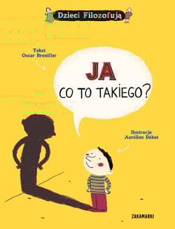Ja Co to takiego? - Oscar Brenifier
