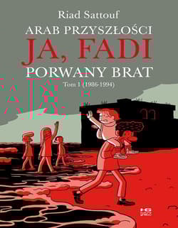 Ja, Fadi. Porwany brat - Riad Sattouf