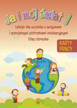 Ja i mój świat 1 karty pracy - Praca zbiorowa