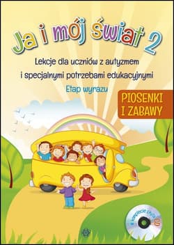 Ja i mój świat 2 Piosenki i zabawy komplet