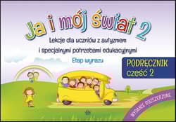 Ja i mój świat 2 Podręcznik część 2 - Praca zbiorowa