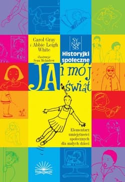 Ja i mój świat. Historyjki społeczne - C. Gray