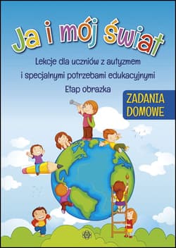 Ja i mój świat zadania domowe - Opracowanie Zbiorowe