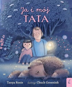 Ja i mój tata - Tanya Rosie
