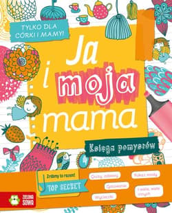 Ja i moja mama Księga pomysłów