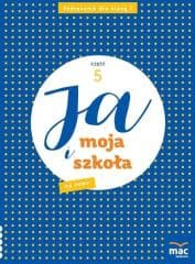 Ja i Moja Szkoła na nowo SP 1 cz.5 - Stalmach-Tkacz Anna, Joanna Wosianek, Mucha Karina
