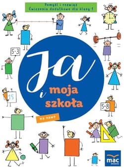 Ja i moja szkoła na nowo SP 1 Pomyśl i rozwiąż - Grażyna Lech, Jolanta Faliszewska