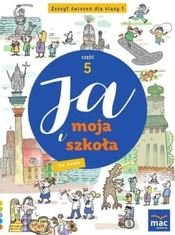 Ja i moja szkoła na nowo SP 1 Zeszyt ćwiczeń cz.5 - Grażyna Lech, Jolanta Faliszewska