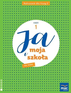 Ja i Moja Szkoła na nowo SP 2 podręcznik cz.2 - Grażyna Lech, Jolanta Faliszewska