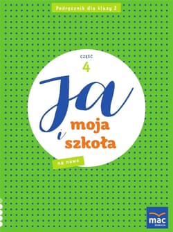 Ja i Moja Szkoła na nowo SP 2 podręcznik cz.4 - Grażyna Lech, Jolanta Faliszewska