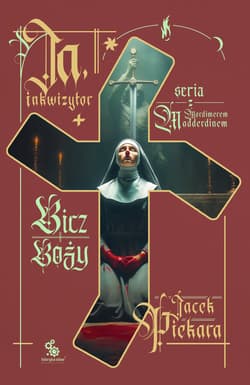 Ja, inkwizytor. Bicz Boży - ebook - Jacek Piekara