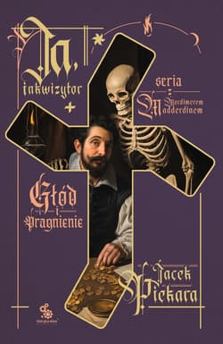 Ja, inkwizytor. Głód i pragnienie - ebook - Jacek Piekara