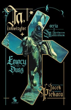 Ja, inkwizytor. Łowcy dusz - ebook - Jacek Piekara