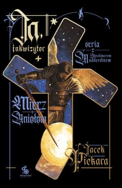 Ja, inkwizytor. Miecz Aniołów - ebook - Jacek Piekara