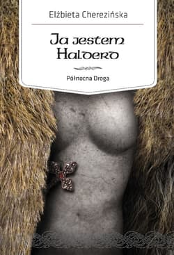 Ja jestem Halderd. Północna Droga